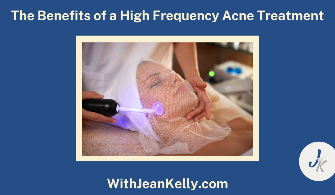 The Benefits of High Frequency Acne Treatments