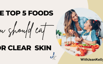 The Top 5 Foods You Should Eat For Clear Skin