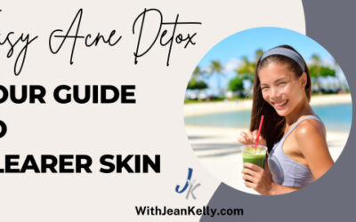 An Easy Acne Detox: Your Guide For Clearer Skin