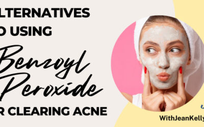 Holistic Alternatives to Benzoyl Peroxide for Clearing Acne