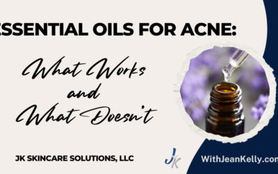 Essential Oils for Acne: What Works and What Doesn’t?