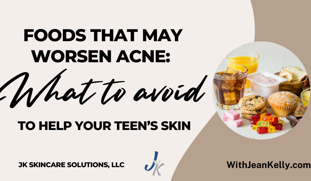 Foods That May Worsen Acne: What to Avoid to Help Your Teen’s Skin