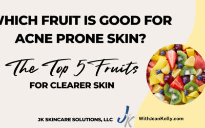 Which Fruit is Good for Acne Prone Skin? The Top 5 Fruits for Clearer Skin