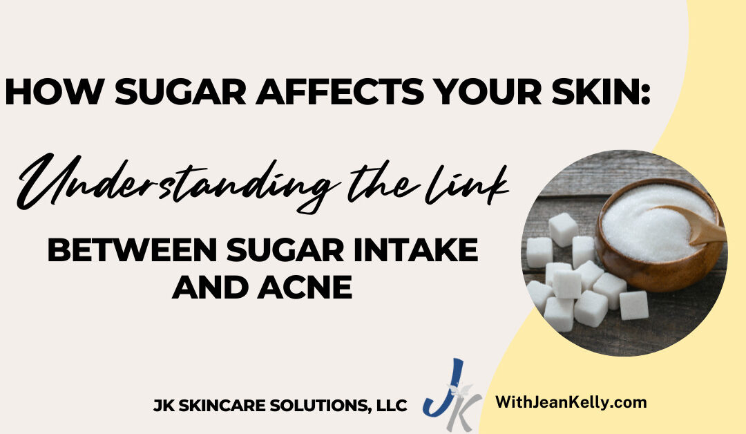 How Sugar Affects Your Skin: Understanding the Link Between Sugar Intake and Acne